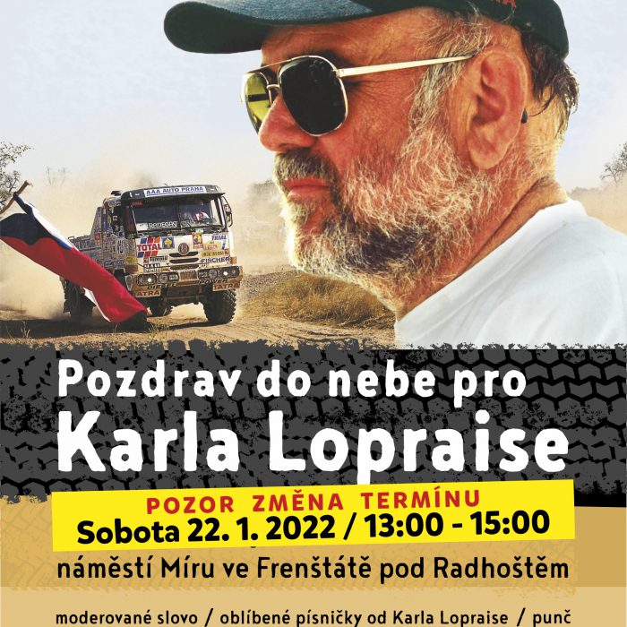 POZDRAV DO NEBE PRO KARLA LOPRAISE UŽ TUTO SOBOTU 22. 1. 2022
